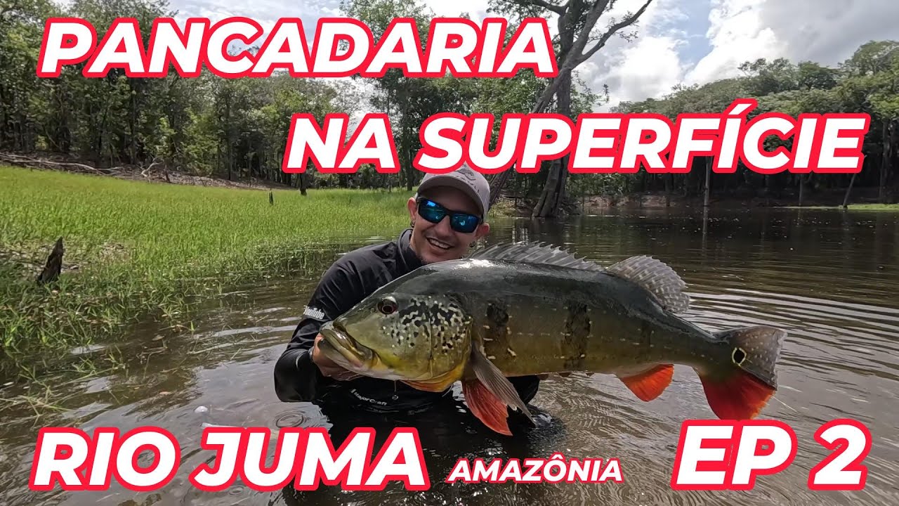 100% SUPERFÍCIE! EP 2 RIO JUMA AMAZÔNIA