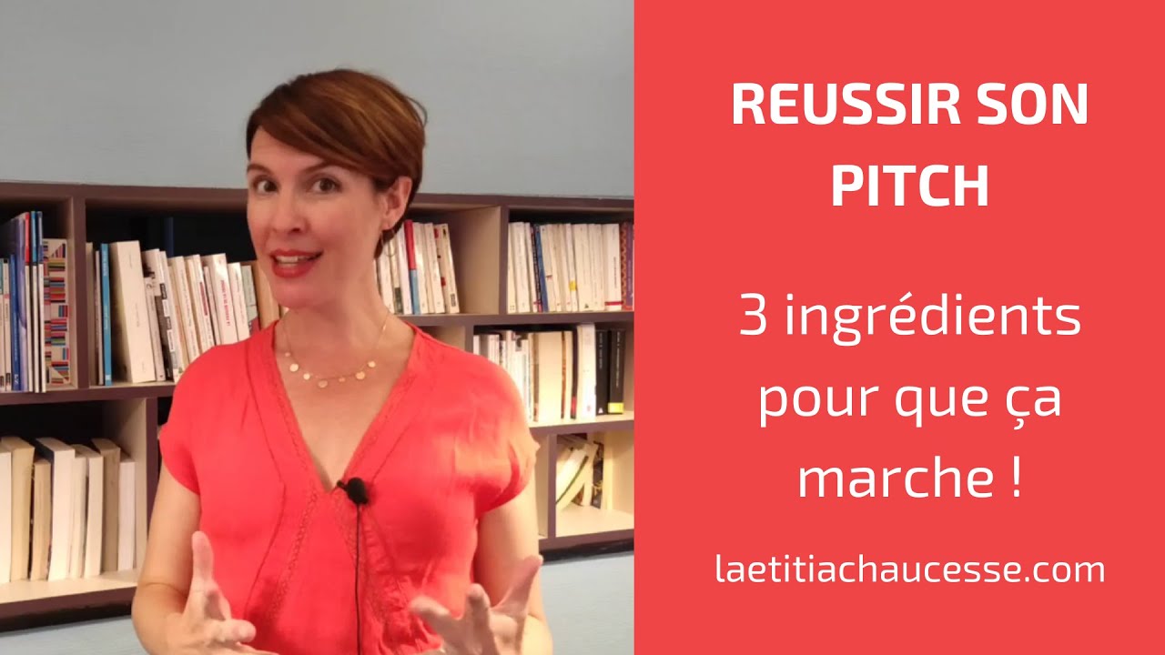 Pitch : comment faire pour qu'il fonctionne ?