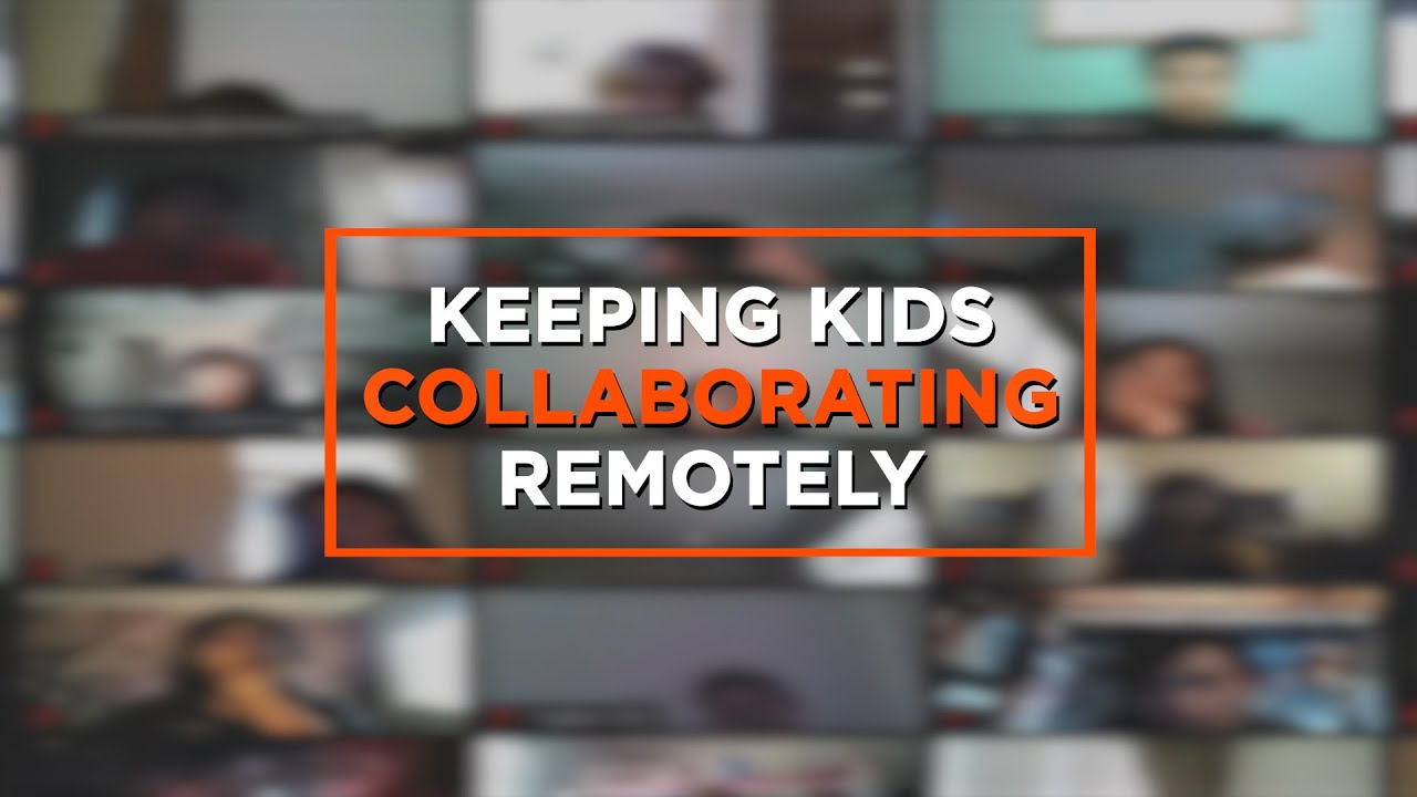 How to Keep Kids Collaborating Remotely