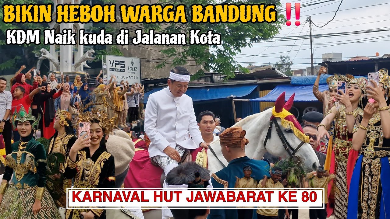 Warga Bandung heboh ‼️ lihat KDM naik kuda di jalanan kota . Karnaval HUT Jawabarat ke 80