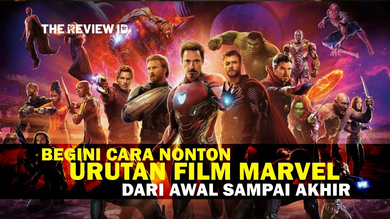 24 Urutan Film Marvel yang Benar dari Awal Sampai Akhir, Termasuk Black Widow (2021)