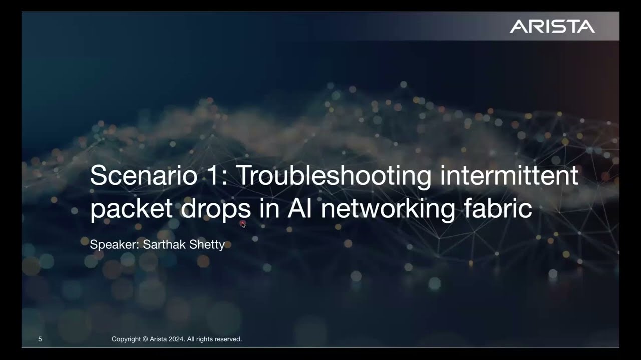 Arista TAC Webinar 2024 Series - Session 7: Unravel AI NetworkingTackling Congestion & Packet Drops