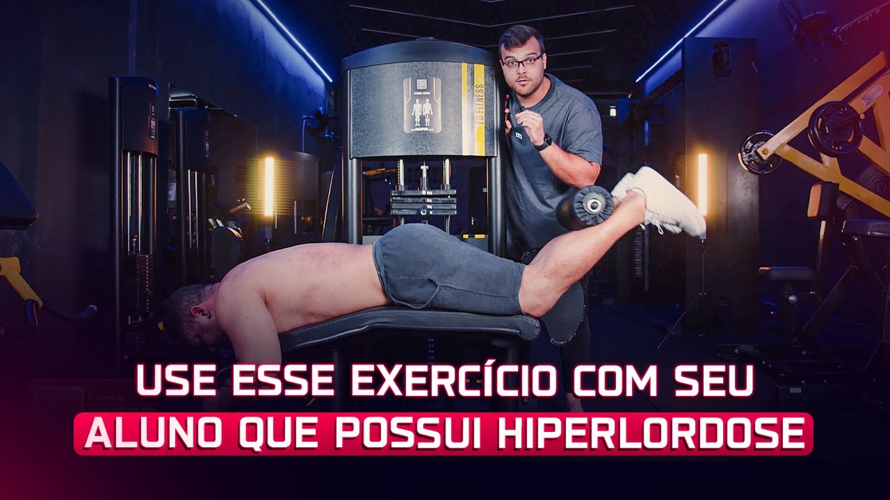 ESTRATÉGIA PARA MELHORAR E ATÉ CORRIGIR A HIPERLORDOSE DO SEU ALUNO | João Franken