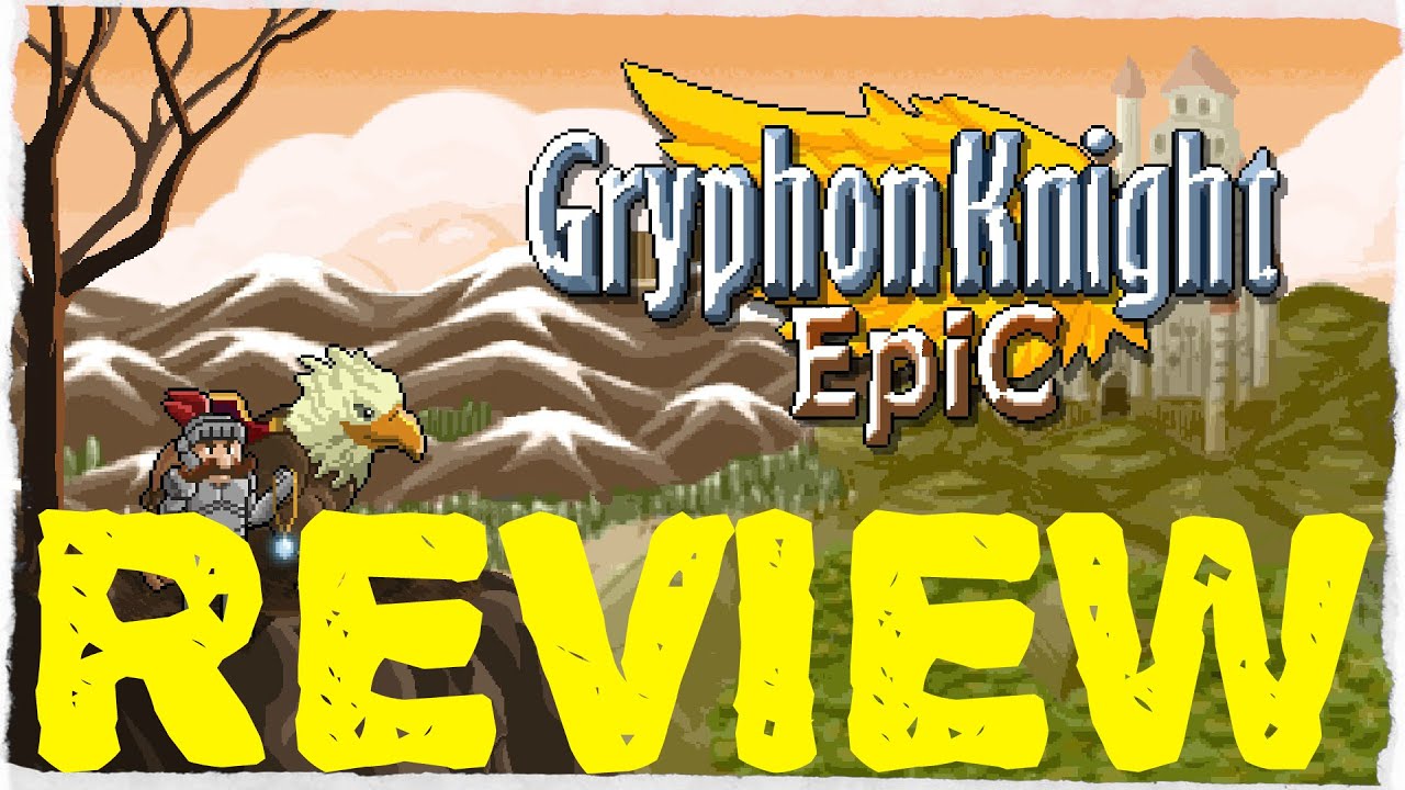 Gryphon Knight Epic Review