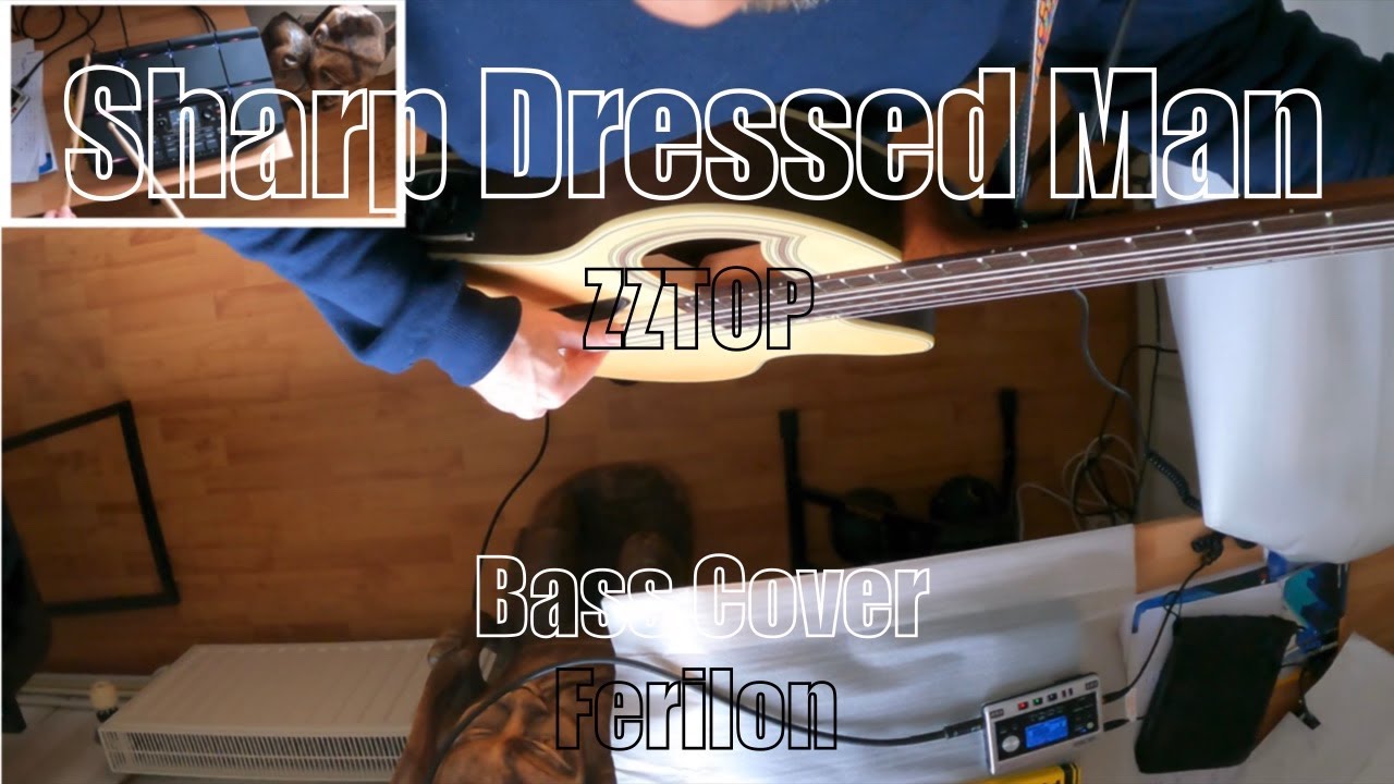Sharp Dressed Man   ZzTop Bass Cover