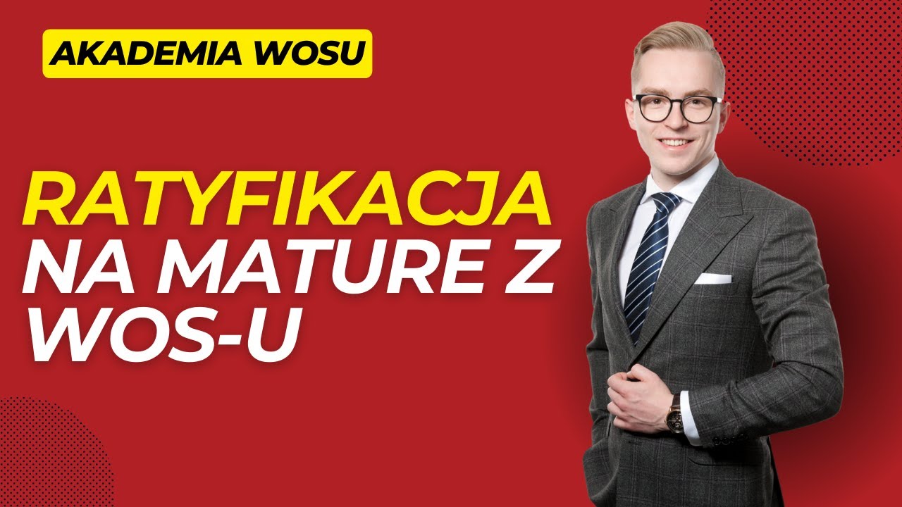 Ratyfikacja umów międzynarodowych - Matura z WOS-u