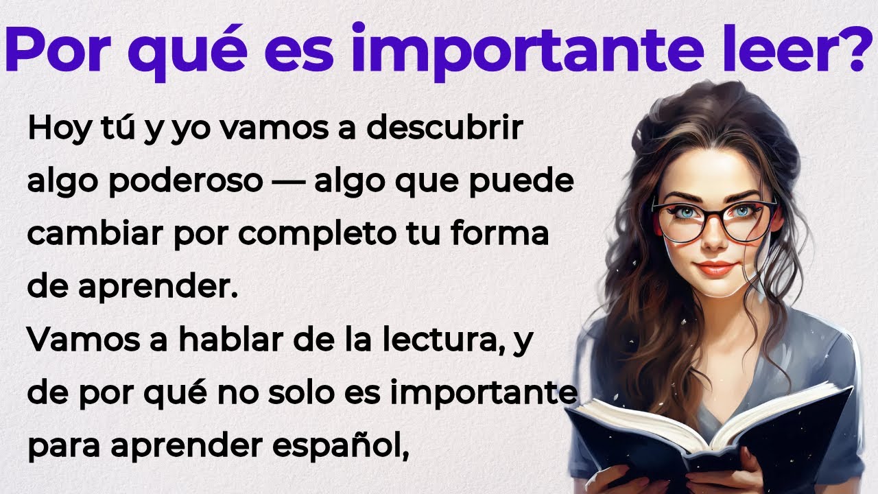 WHY READING IS IMPORTANT  | Spanish Story for beginners |  Level 3 ⭐