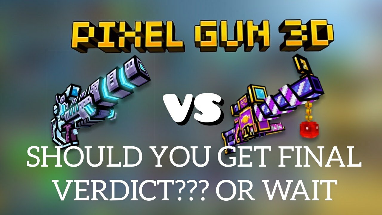 Should You Get FINAL VERDICT? or Wait for EXPLOSIVE CARAMEL ( Pixel Gun 3D Damage Test Comparison )