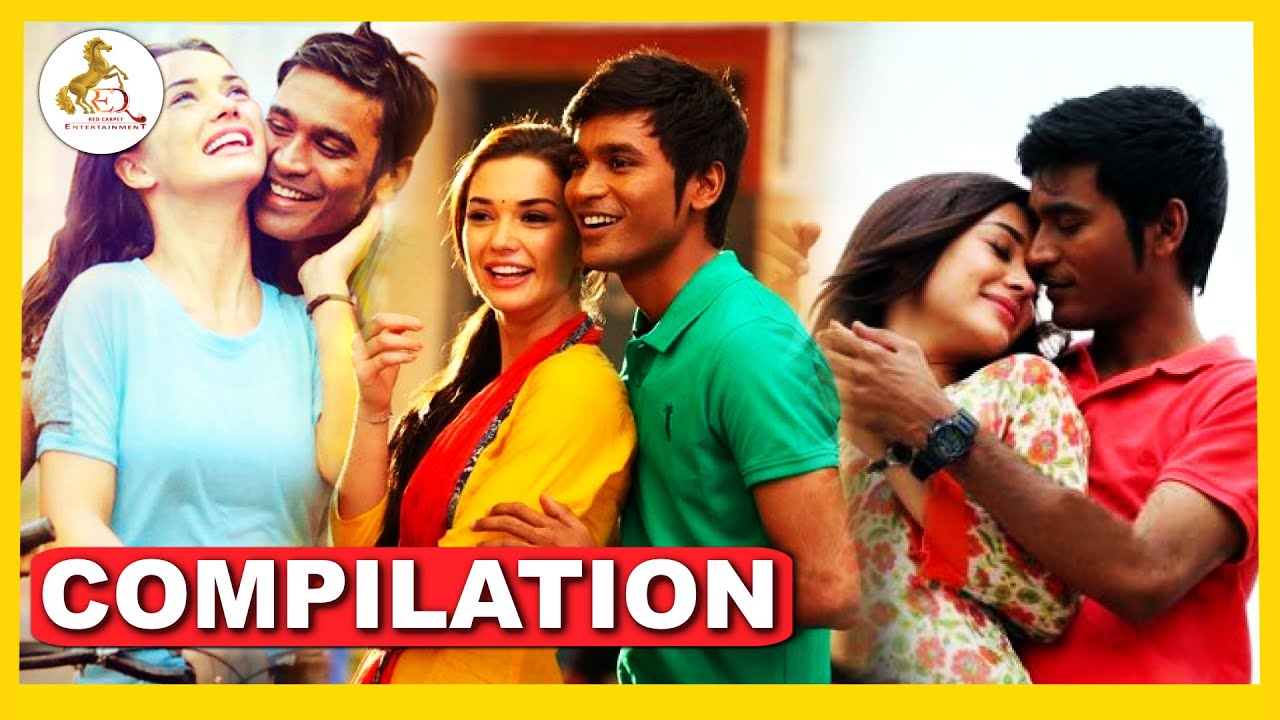 Dhanush Amy Jackson Love Scene Compilation | ThangaMagan | Dhanush | Samantha