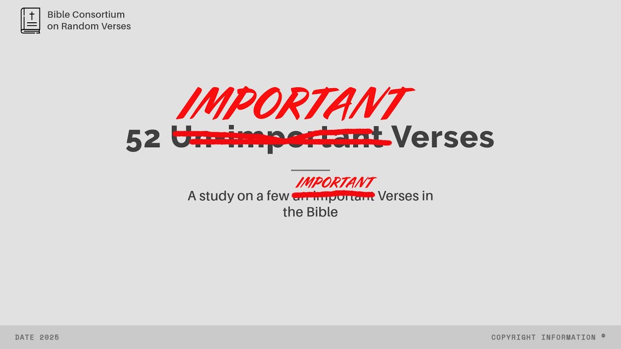 52 Un-Important, Important Verses - week 46