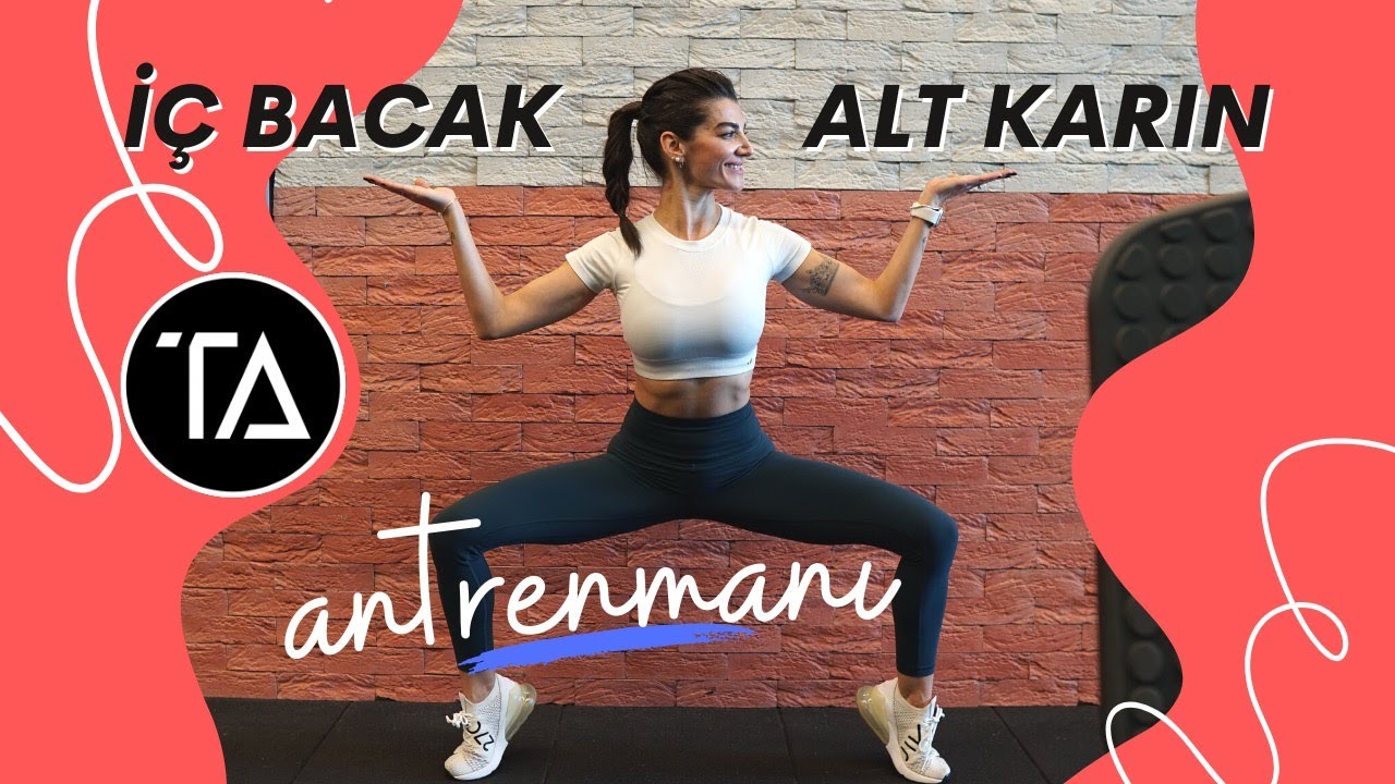 İç Bacak ve Alt Karın Antrenmanı (İç Bacak Eritme İle Karın Sıkılaştırma!)