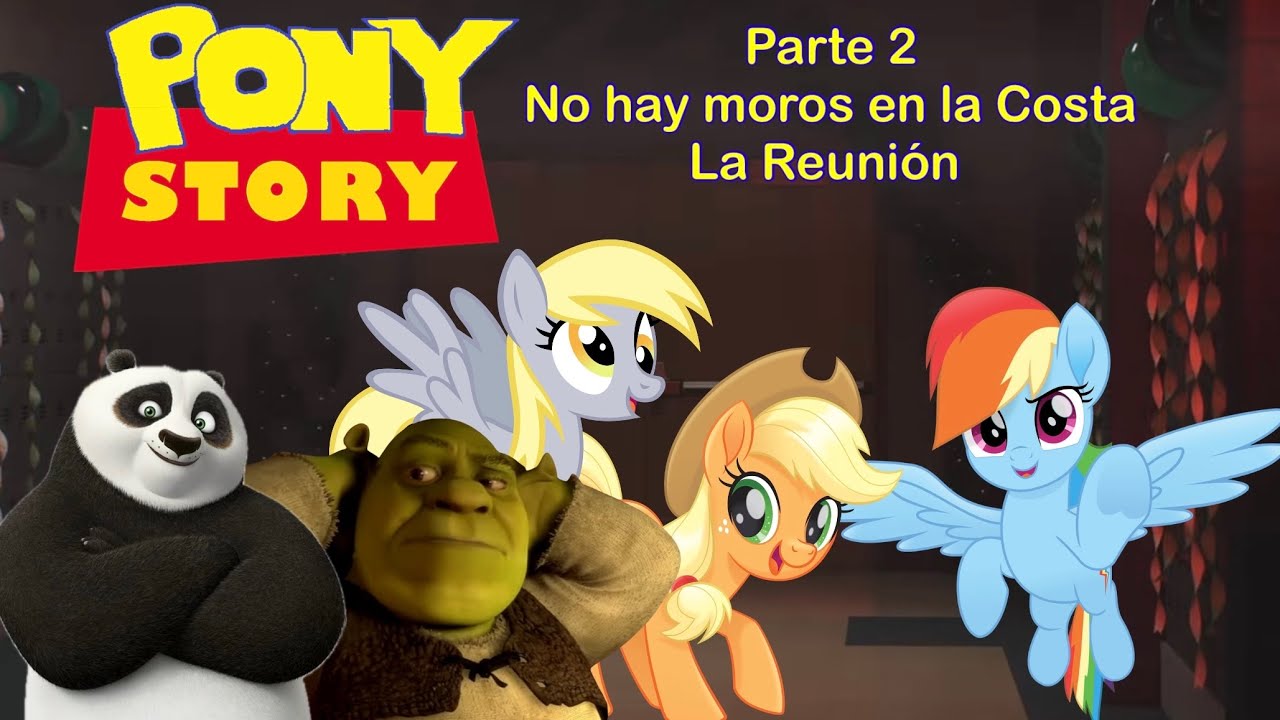 Pony Story Parte 2: No hay moros en la Costa / La Reunión