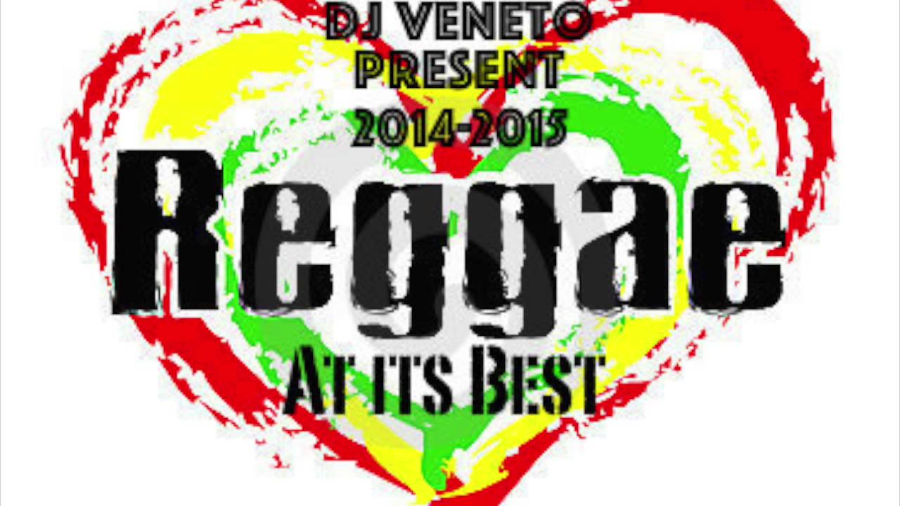 DJ Veneto 2014 2015 Reggae Mix