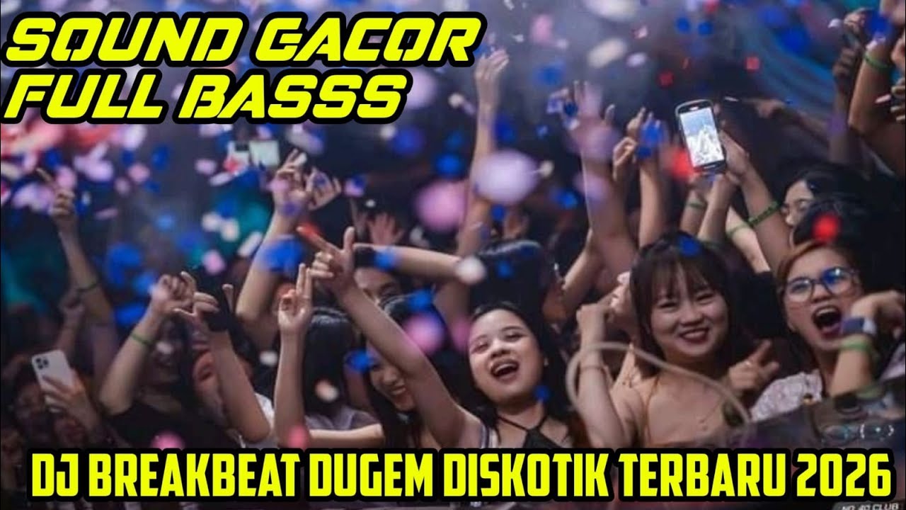 DJ SIDRAP FULL BASS 2026 - DJ DUGEM BREAKBEAT DISKOTIK TEMBAK LANGIT TERBARU GASSPOLL #sidrap 