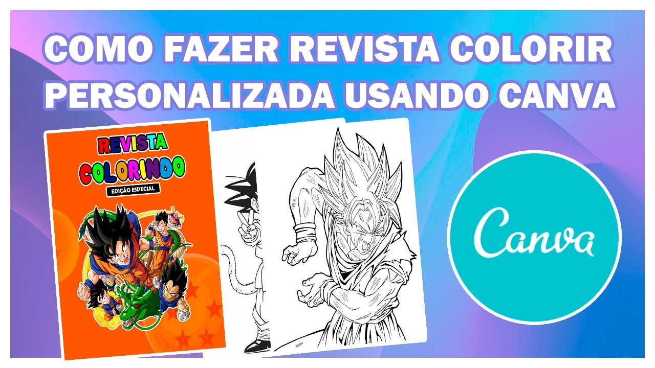 COMO FAZER REVISTA COLORIR PERSONALIZADA USANDO CANVA
