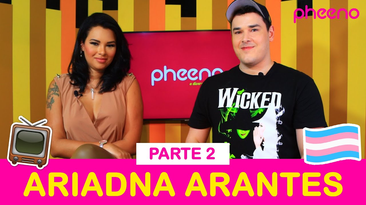 Ariadna desabafa: “LGBTs me rejeitaram por ser uma mulher trans operada” @ Pheeno TV