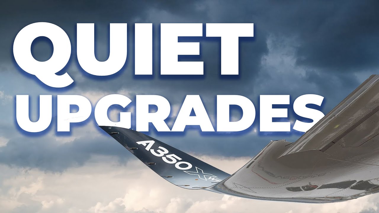 How Airbus Quietly Upgrades New Aircraft All The Time
