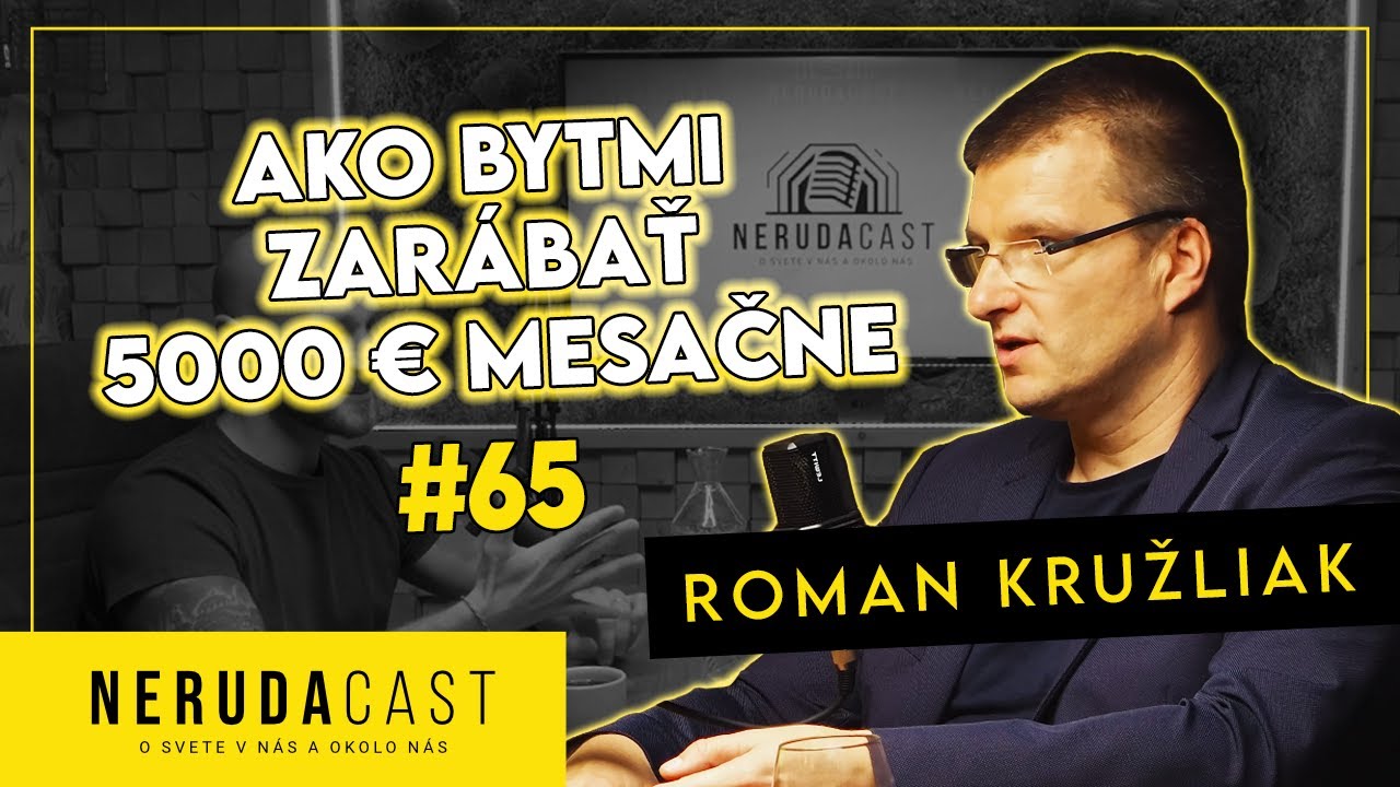 Roman Kružliak: Ako investovať do nehnuteľností - Jednoducho. NERUDACAST 65