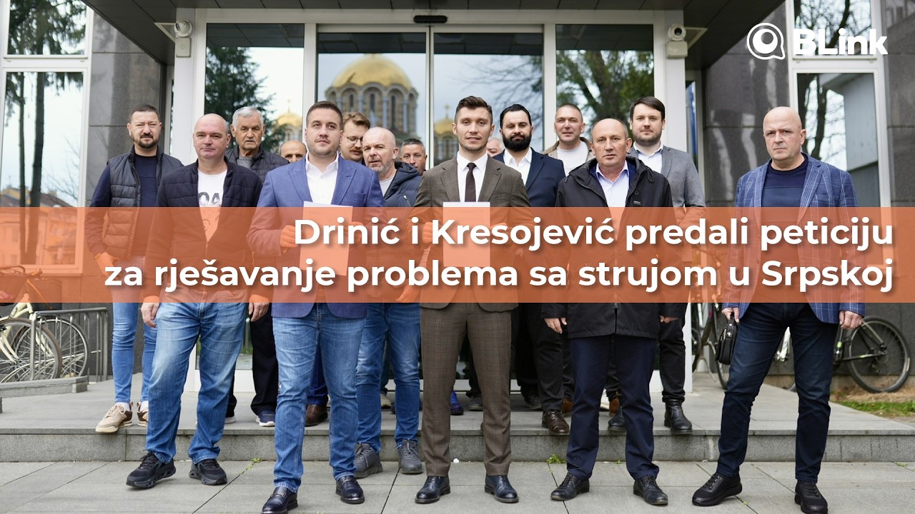 Drinić i Kresojević predali peticiju za rješavanje problema sa strujom u Srpskoj | Blink