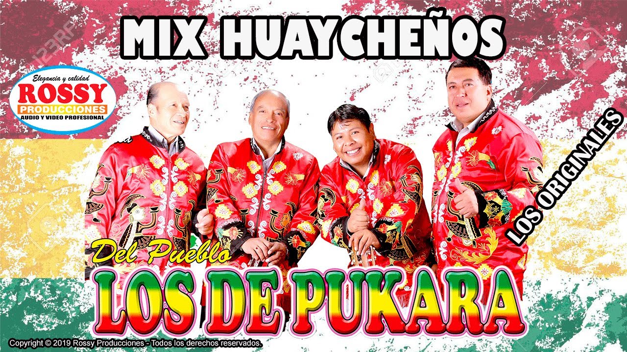 Mix Huaycheños - Los de Pukara de Bolivia (Los Originales)