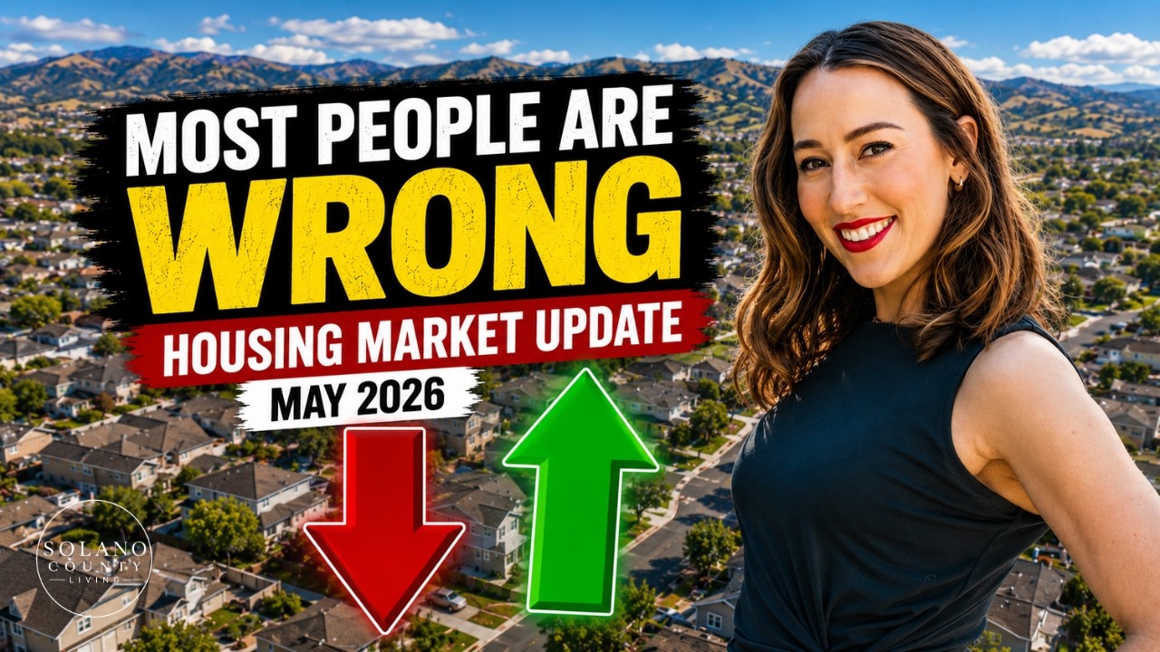 The Solano County Housing Market Isn't What You Think (Here's The Proof) May 2026 Update