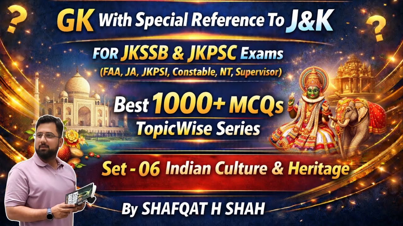 GK With Special Reference to J&K🔥 Set–06 | Indian Culture & Heritage | •FAA •Constable •JKPSI •JKSSB