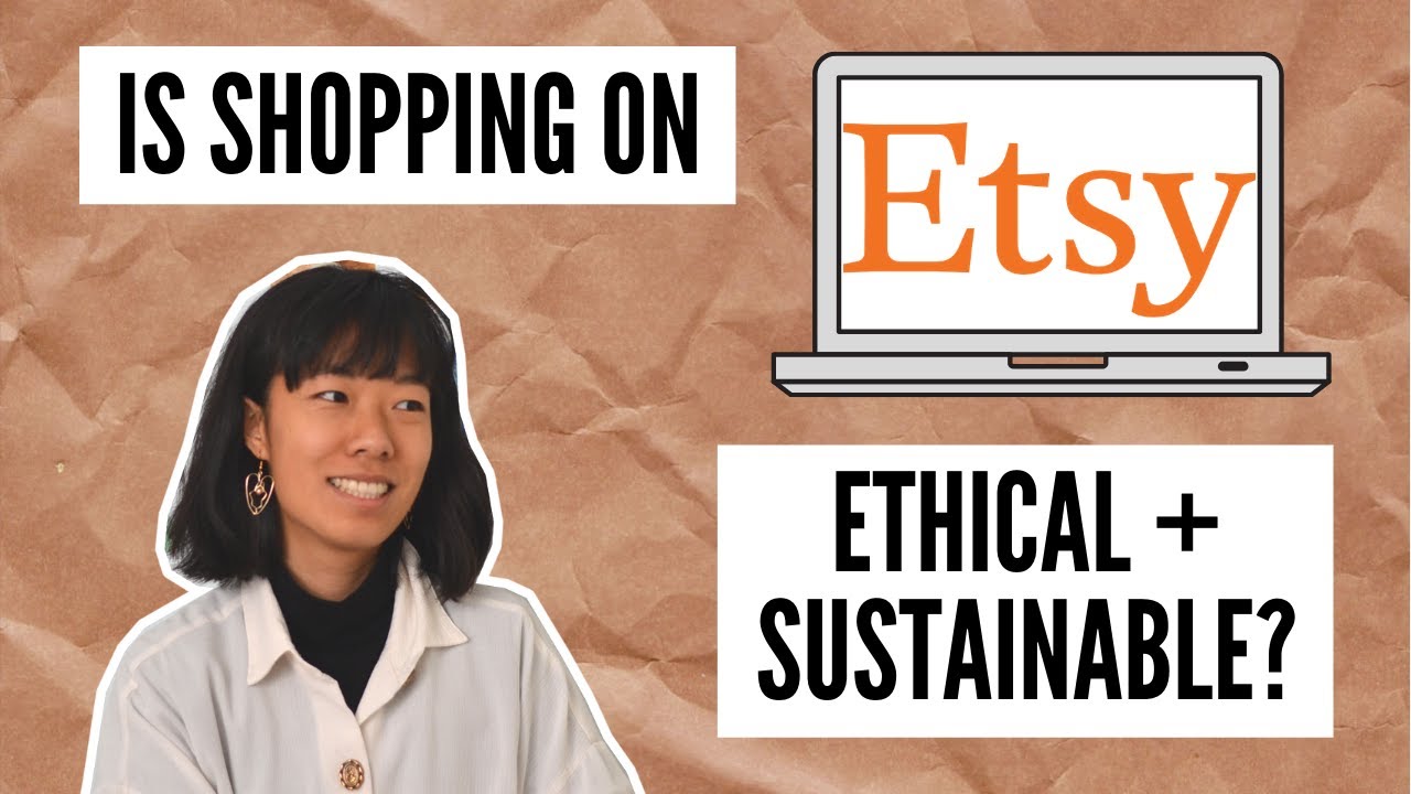 Is Shopping on Etsy Ethical + Sustainable?