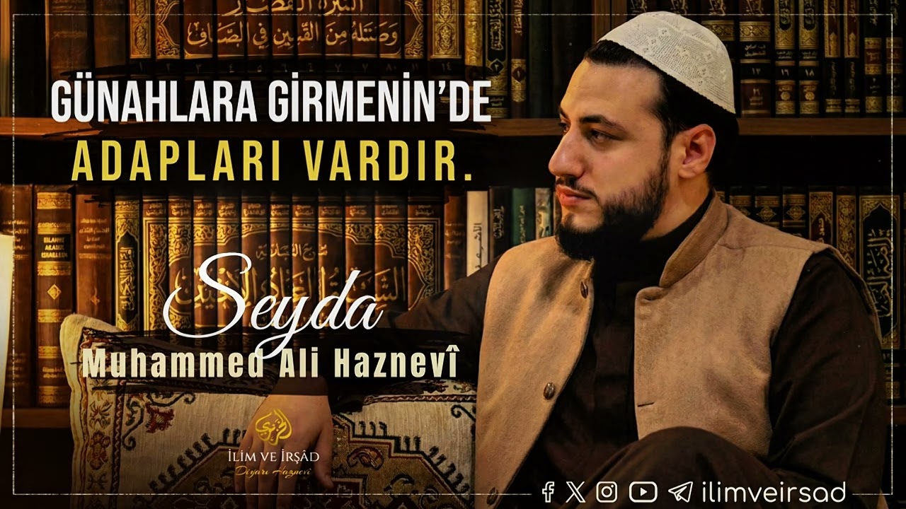 Günahlara Girmenin’de Adapları Vardır | Seyda Muhammed Ali Haznevi - İlim ve İrşad Diyarı Haznevi