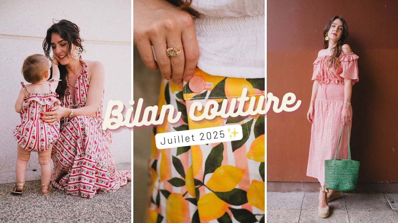 Bilan Couture - Juillet 2025 📅