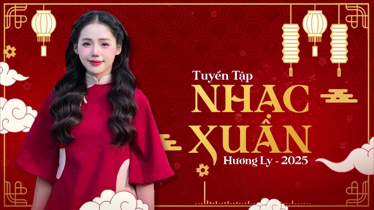 Top 25 Nhạc Xuân Hương Ly 2025 Mới Nhất 🌸 Nụ Cười Xuân - Đoản Ca Xuân  🌸 LK Nhạc Tết Hay Nhất