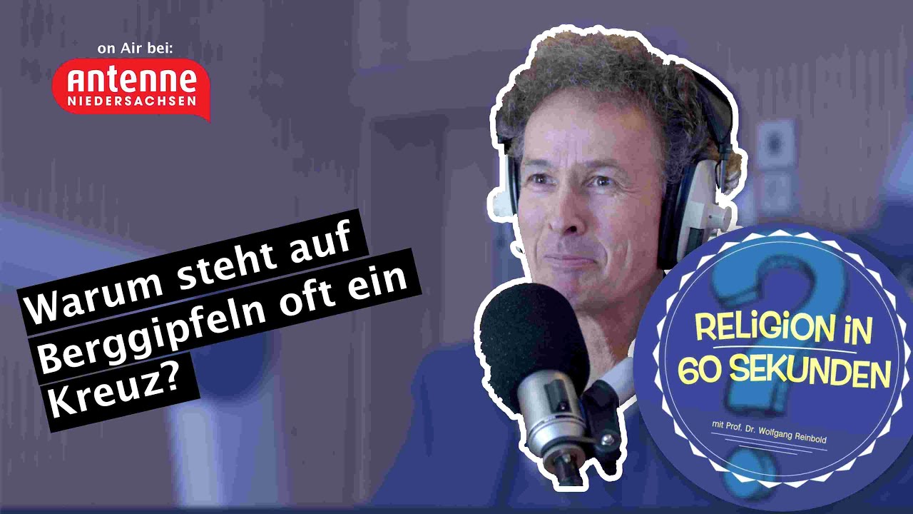 Warum steht auf Berggipfeln oft ein Kreuz? - Religion in 60 Sekunden #38