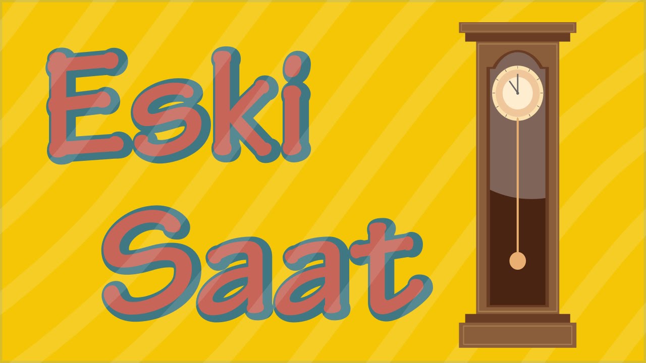 Eski Saat | Çocuk Şarkısı