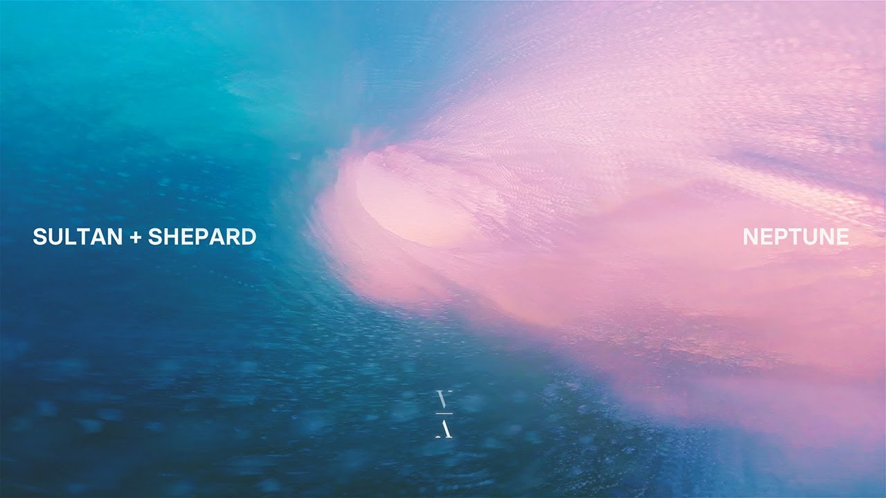 Sultan + Shepard - Neptune