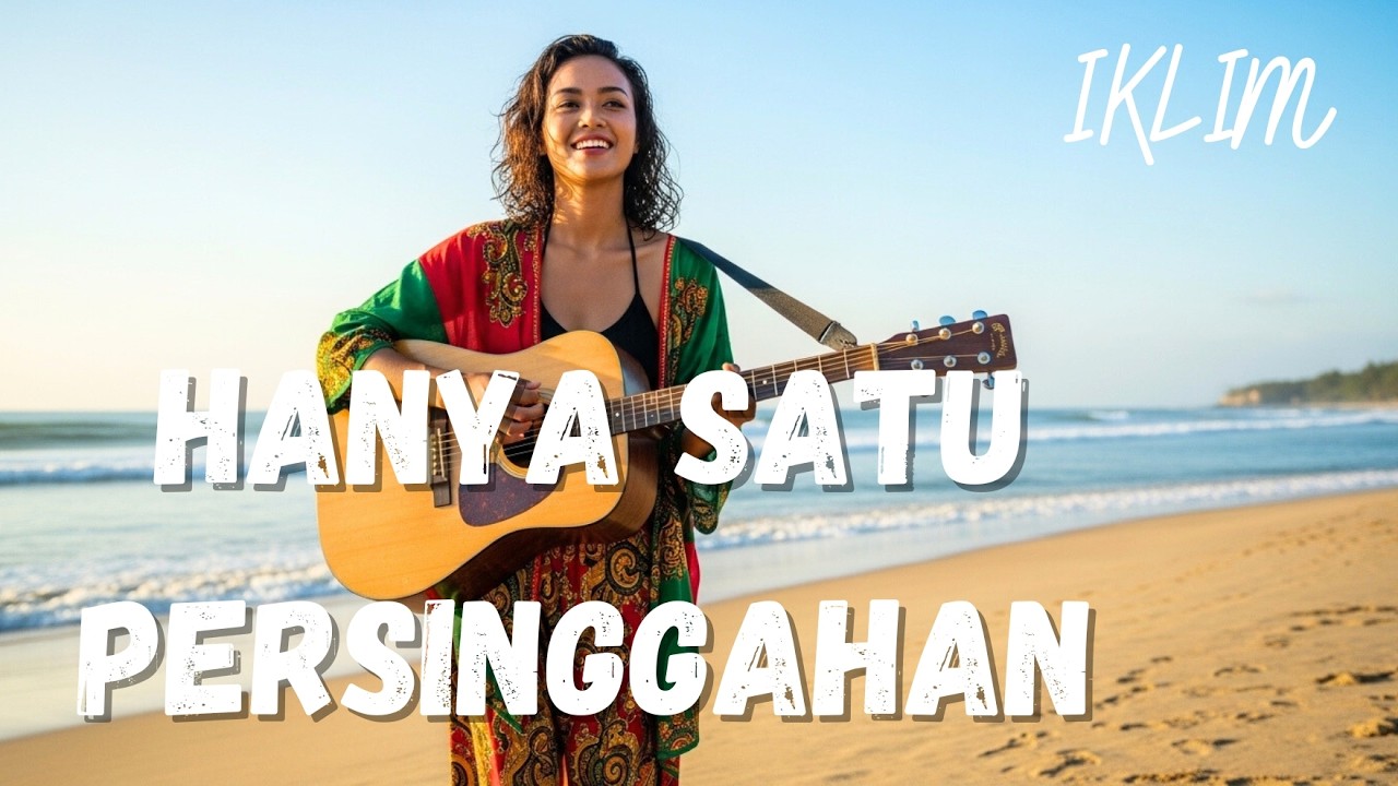 HANYA SATU PERSINGGAHAN-IKLIM | COVER REGGAE