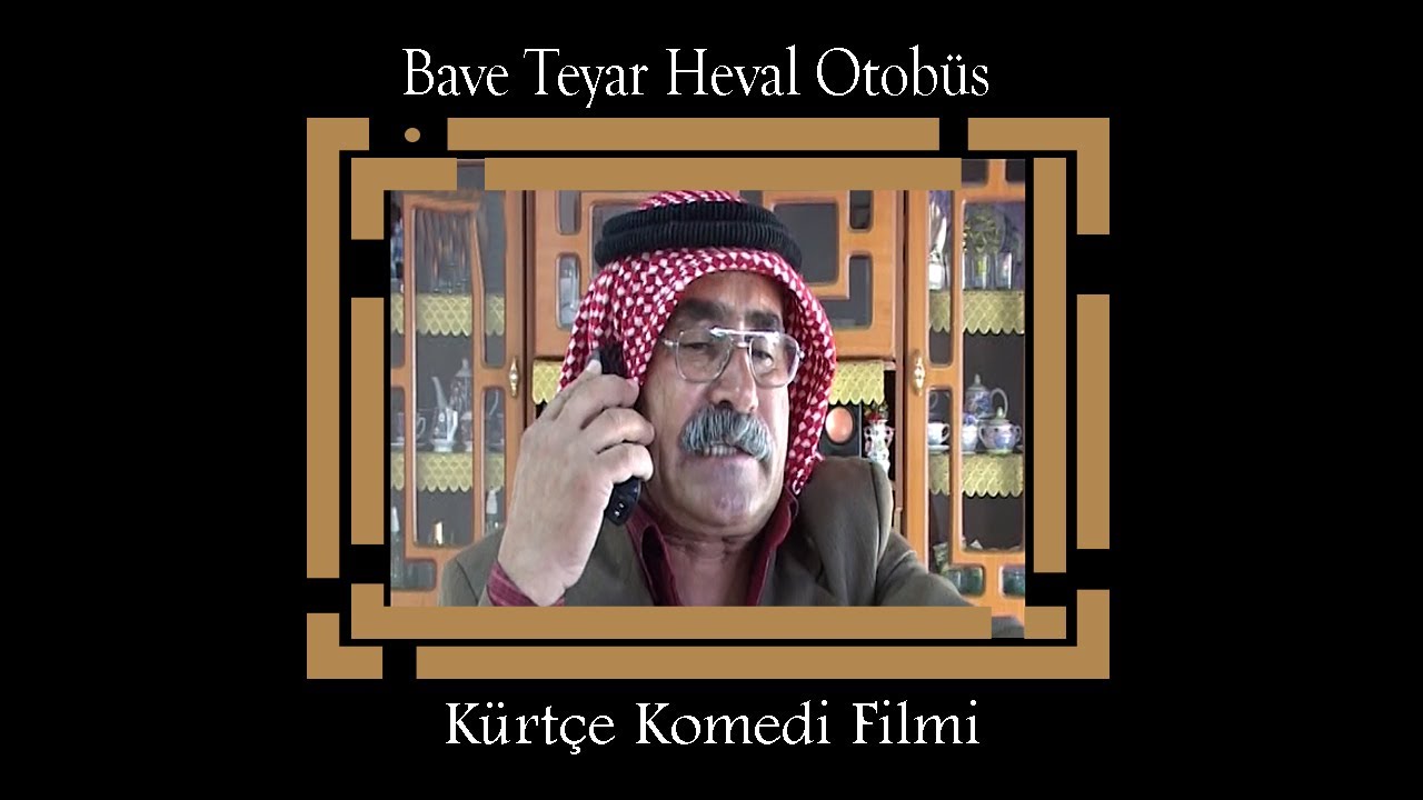 Bave Teyar بافي طيار  Kompanya Heval Kürtçe Komedi Filmi