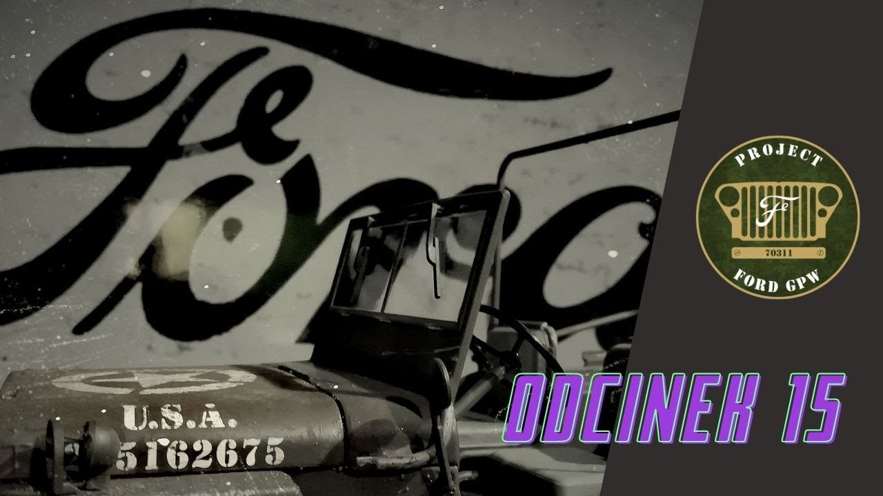 PROJECT FORD GPW 70311 - Jeep Willys MB - Blacharstwo - Odcinek 15 / Renowacja - Odrestaurowanie