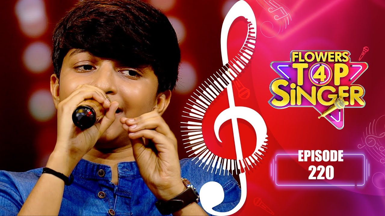 Flowers Top Singer 4 | Musical Reality Show | EP# 220