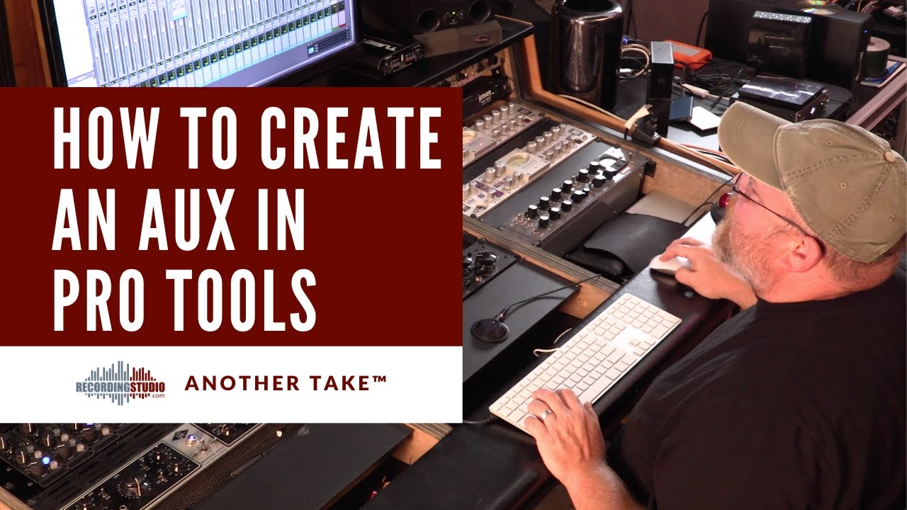 How to Create an Aux in Pro Tools - Route Effects Using Sends