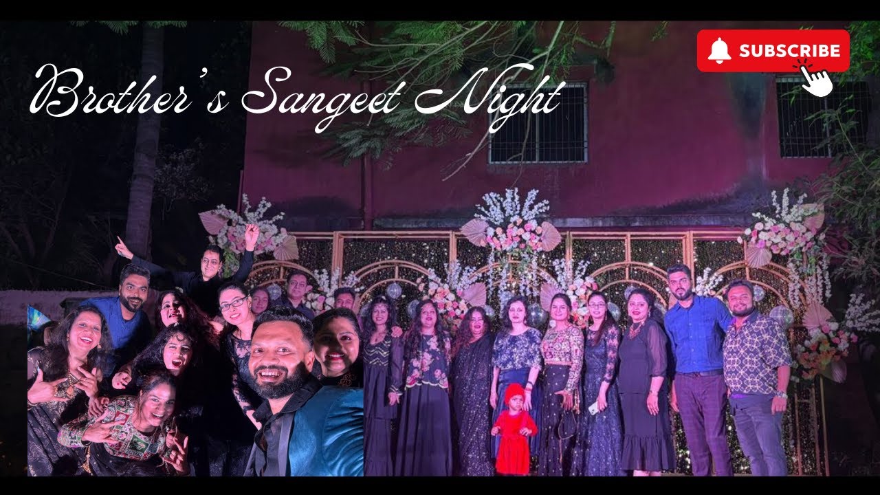 Unforgettable Evening | Brothers Sangeet Night | Grooving for the Groom | Performance By Sisters ✨💃