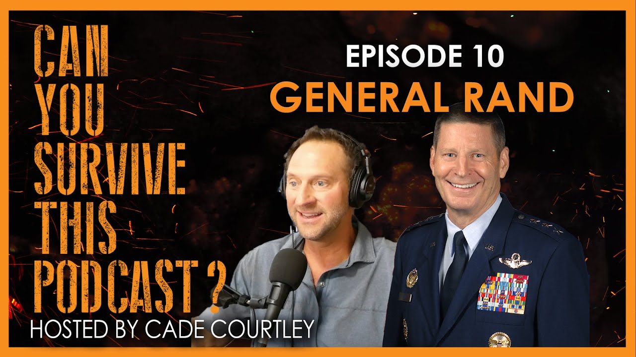 Can You Survive This Podcast? E10: General Robin Rand