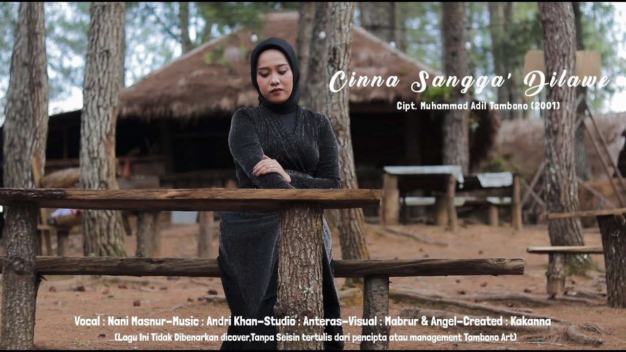 lagu Mandar Terbaru II CINNA SANGGA' DILAWE II Nani Masnur.@nanimasnurtv @andrikhanofficial