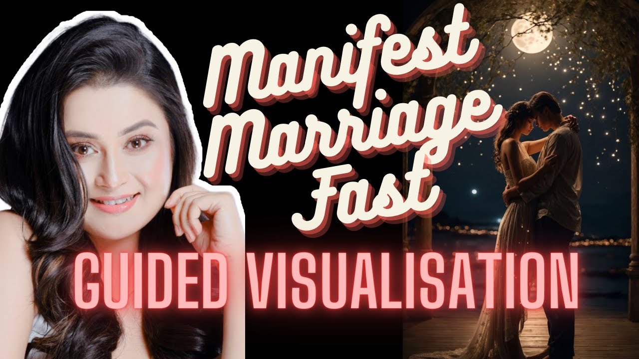 Guided Visualisation to manifest MARRIAGE with your SP FAST #lawofassumption