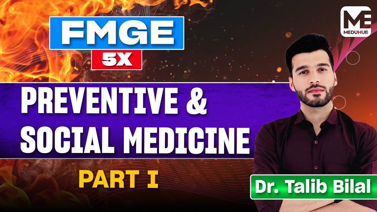 PSM - Part 1 | High-Yield FMGE 2025 Prep | Dr. Talib Bilal | MeduHub FMGE