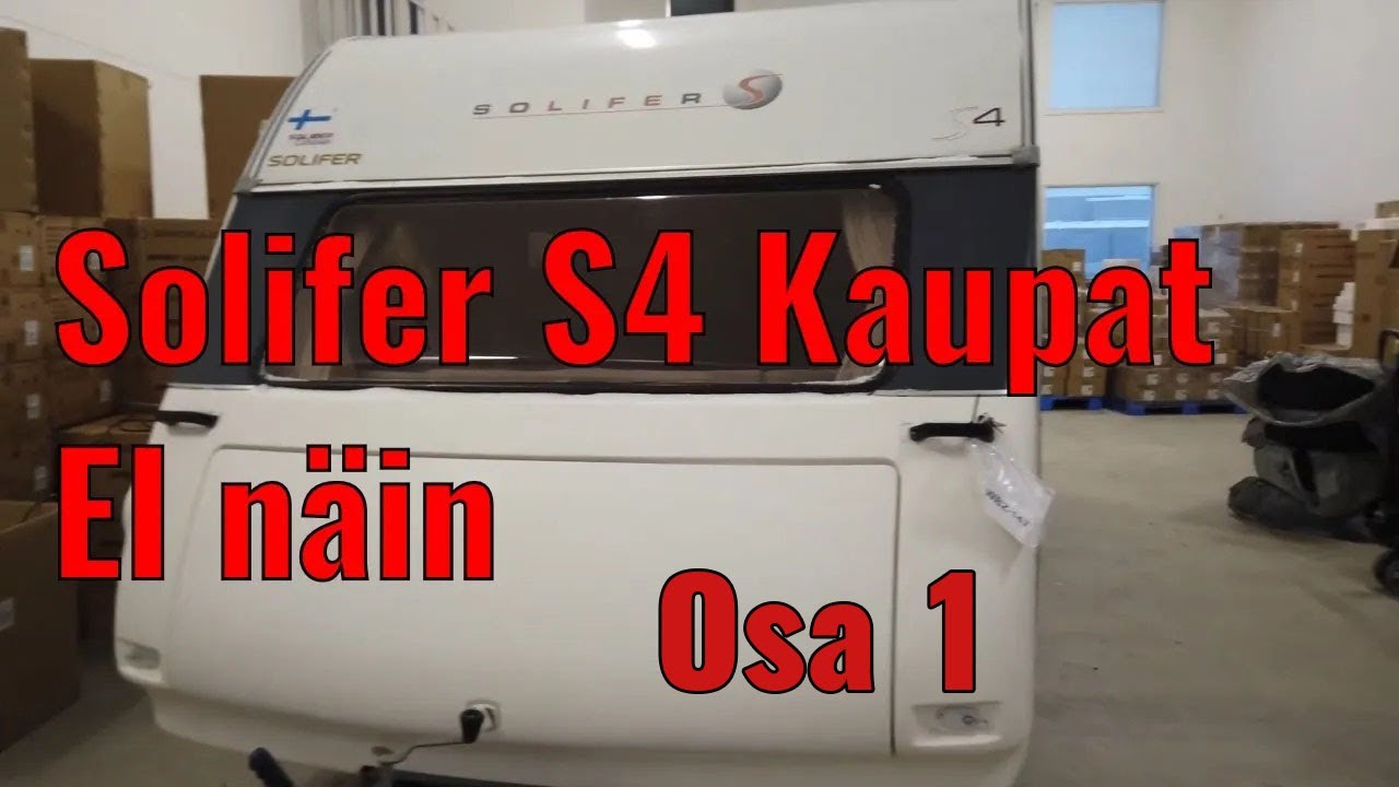 Solifer S4 Kaupat Osa 1 | Caravanlandian toiminta. Vaunu saapui ja lähti takaisin...