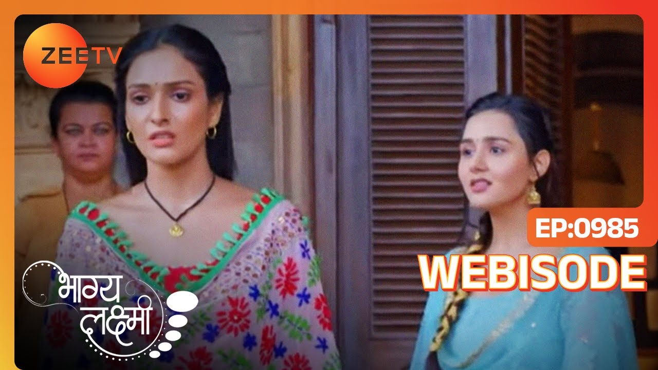 Lakshmi हुई Jail से Free | Bhagya Lakshmi | Ep - 985 | Webisode | Zee TV