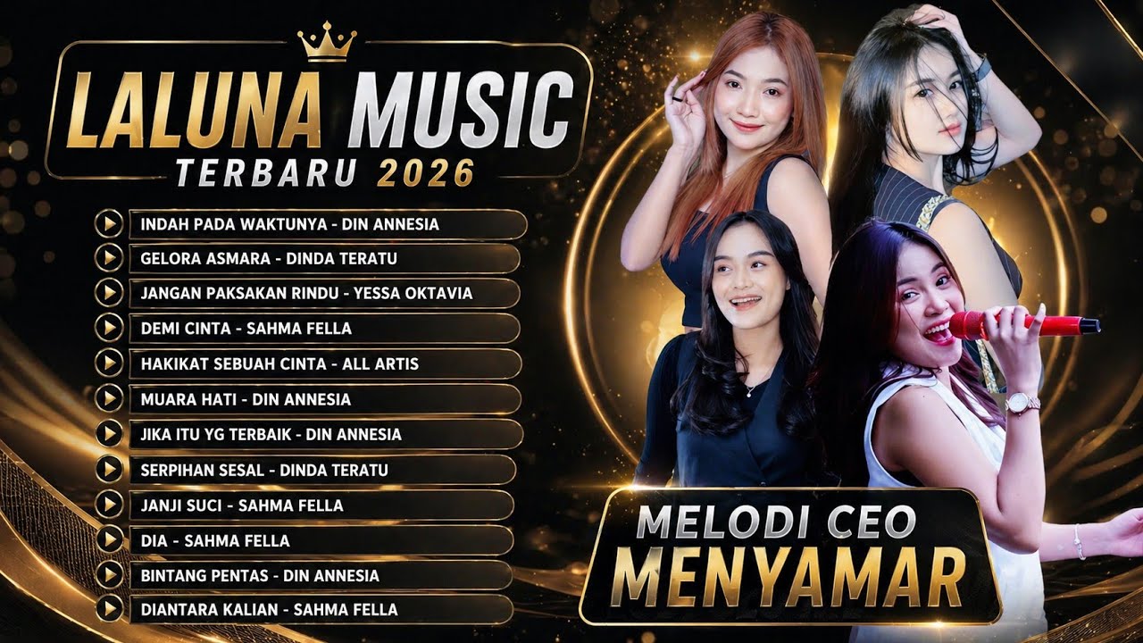 LALUNA MUSIC TERBARU 2026| Din Annesia, Dinda Teratu, Sahma Fella | Lagu Pop Indonesia Paling Dicari