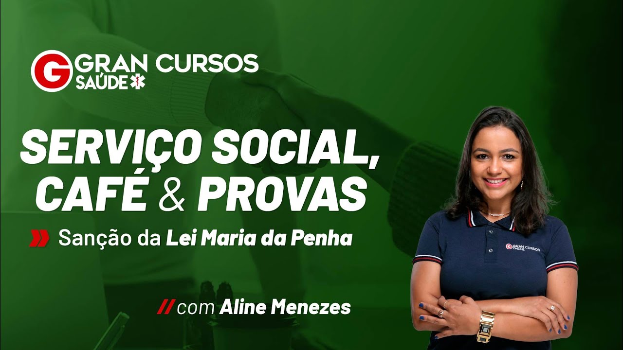 Serviço Social, Café e Provas: Sanção da Lei Maria da Penha com Aline Menezes