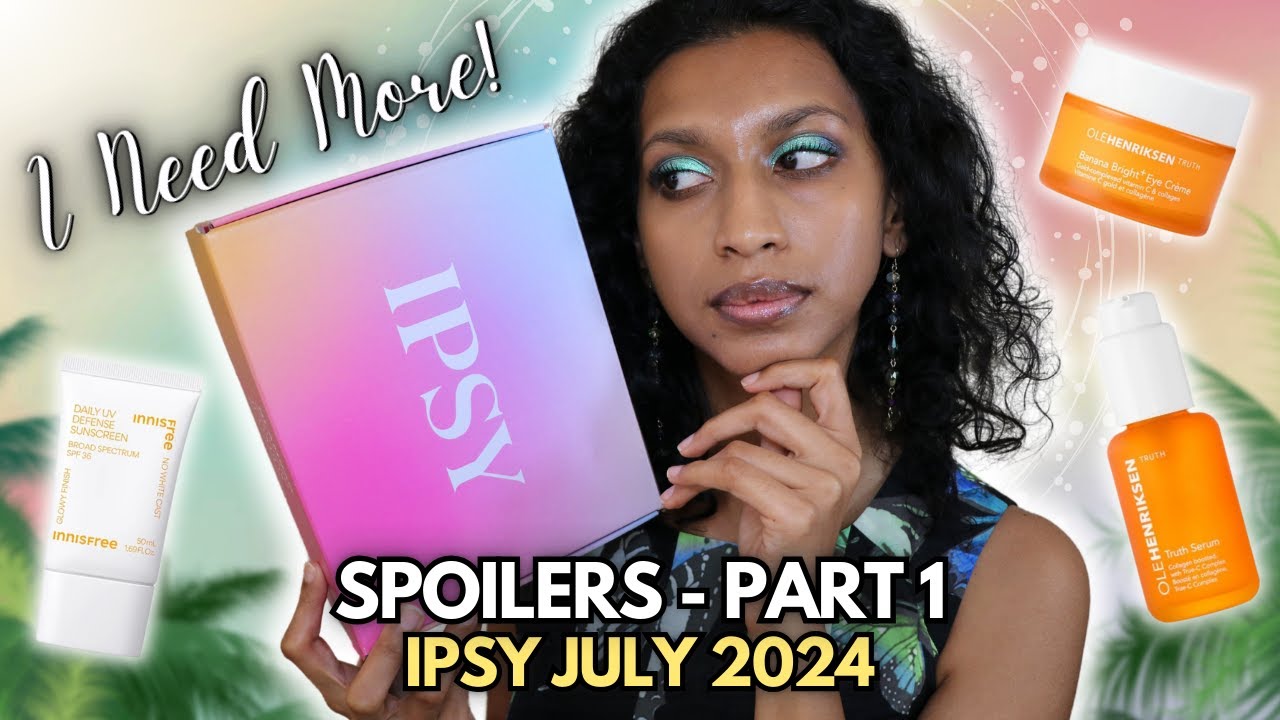 IPSY JULY 2024 SPOILERS