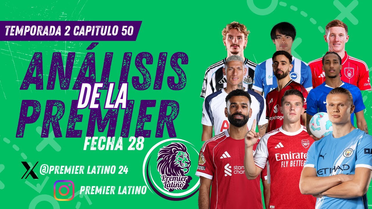 TEM 2 CAP 50 PREMIER LATINO: LO MEJOR DE LA FECHA 28 PREMIER LEAGUE