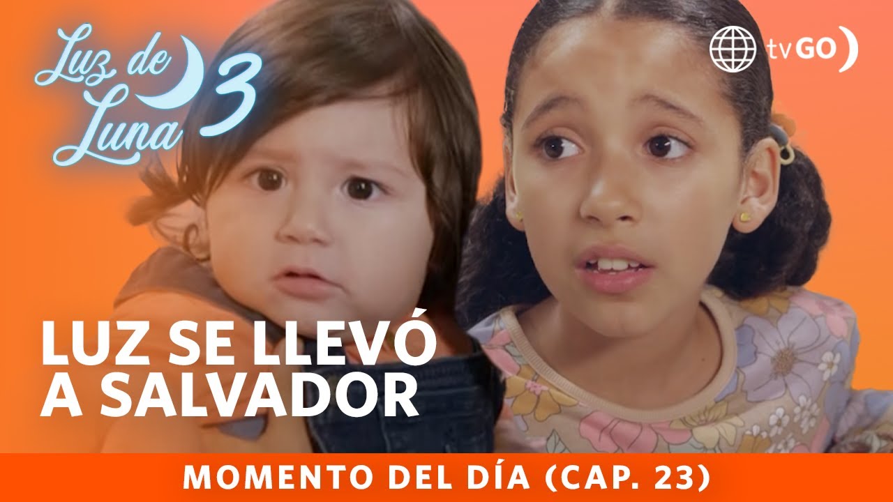 Luz de Luna 3: Luz escapó de su casa junto a Salvador (Capítulo n° 23)